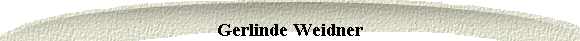 Gerlinde Weidner 